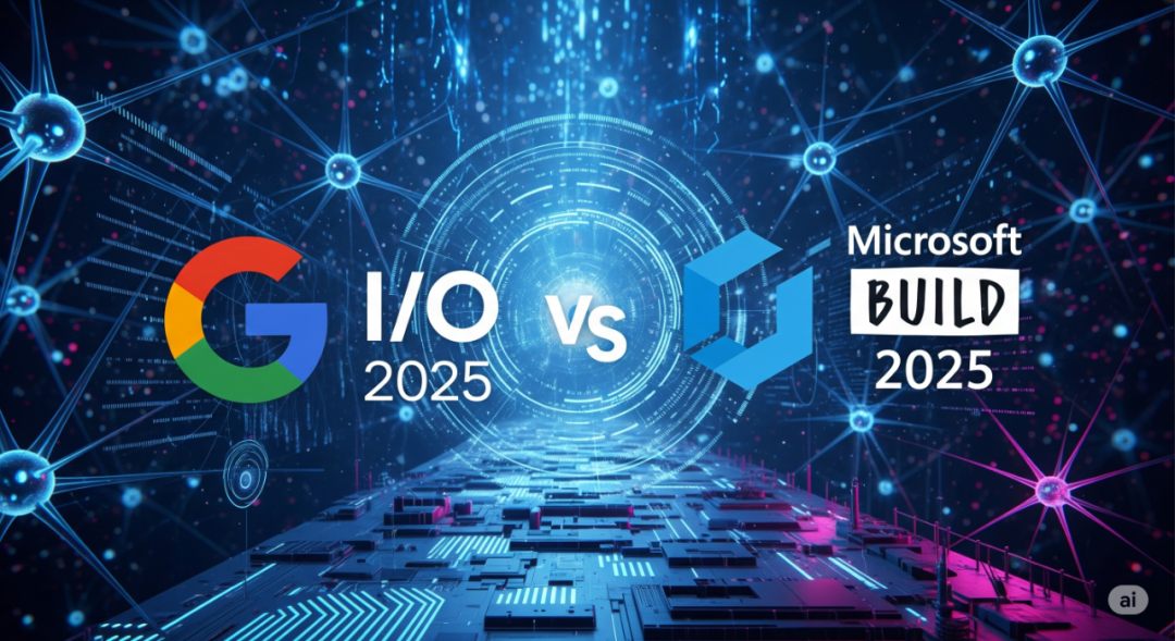 智慧體AI前沿：解讀谷歌I/O2025和微軟Build2025的未來趨勢